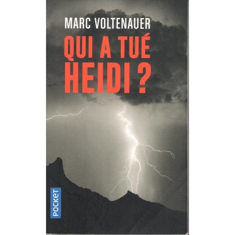 Qui à tué Heidi ? - Roman de Marc Voltenauer - Ocazlivres.com
