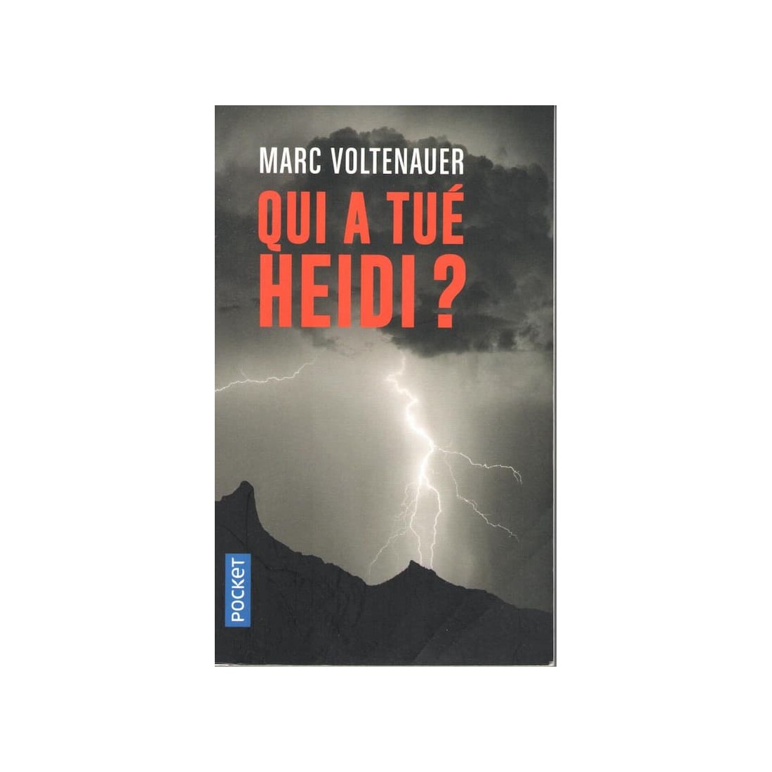 Qui à tué Heidi ? - Roman de Marc Voltenauer - Ocazlivres.com