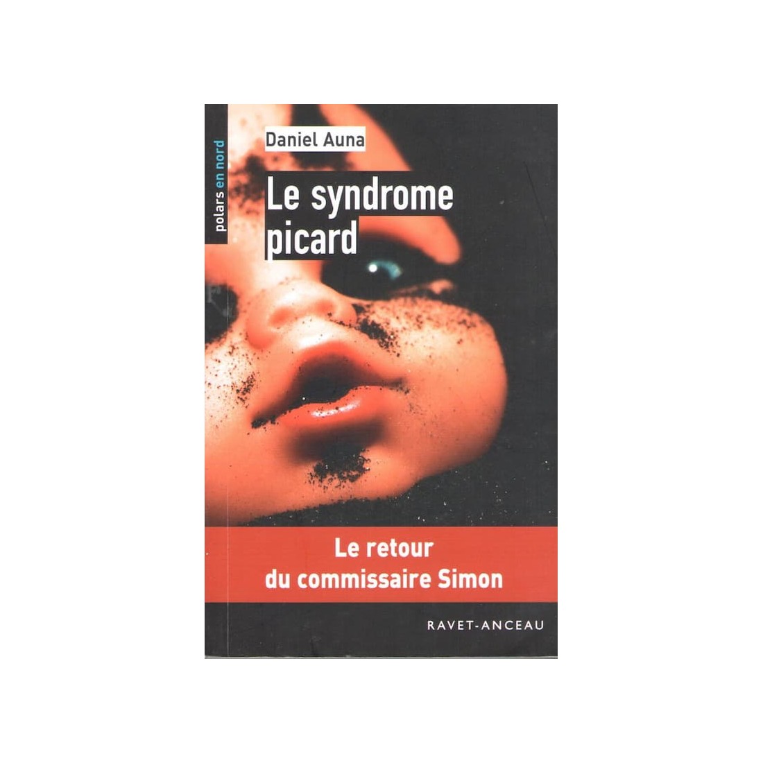 Le syndrome Picard - Roman de Daniel Auna - Ocazlivres.com