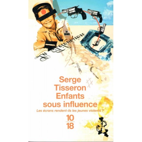 Enfants sous influence - Serge Tisseron - Ocazlivre.com