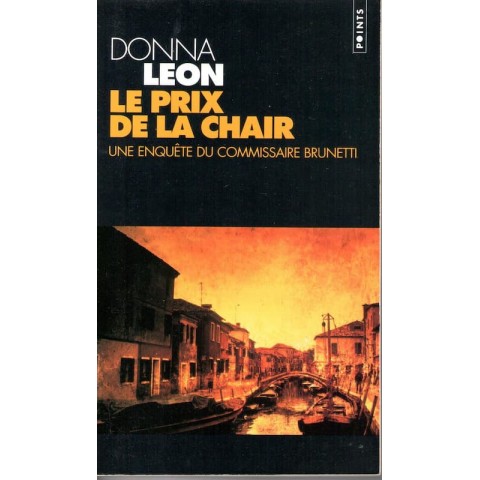 Le prix de la chair - Roman de Donna Leon - Ocazlivres.com
