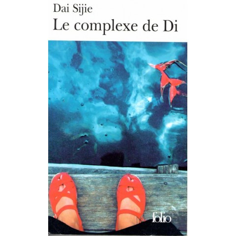 Le complexe de Di - Roman de Dai Sijie - Ocazlivres.com