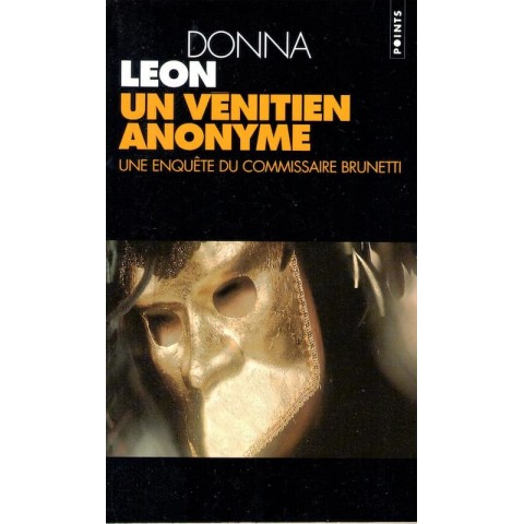 Un vénitien anonyme - Roman de Donna Leon - Ocazlivres.com