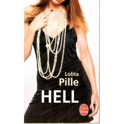 Hell - Roman de Lolita Pille - Ocazlivres.com