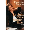 Le choix d'une femme libre - Roman de Françoise Bourdin - Ocazlivres.com