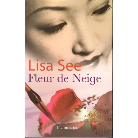 Fleur de neige - Roman de Lisa See - Ocazlivres.com