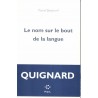 Le nom sur le bout de la langue - Roman de Pascal Quignard - Ocazlivres.com