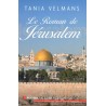 Le roman de Jérusalem - Roman de Tania Velmans - Ocazlivres.com
