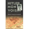 Hitler mon voisin - Roman de Edgar Feuchtwanger - Ocazlivres.com
