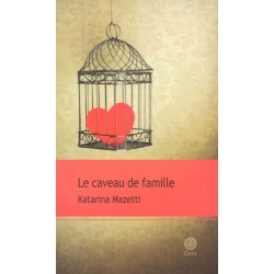 Le caveau de famille - Roman de Katarina Mazetti - Ocazlivres.com