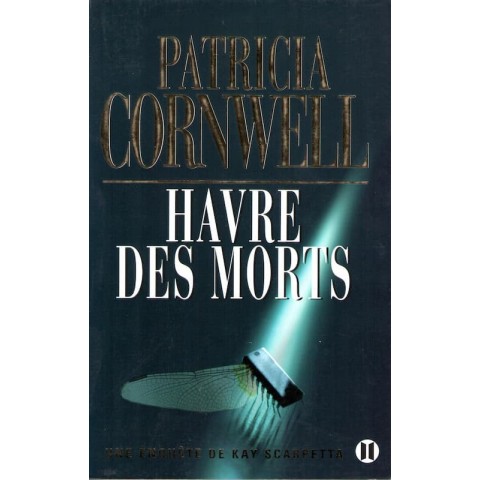 Havre des morts - Roman de Patricia Cornwell - Ocazlivres.com
