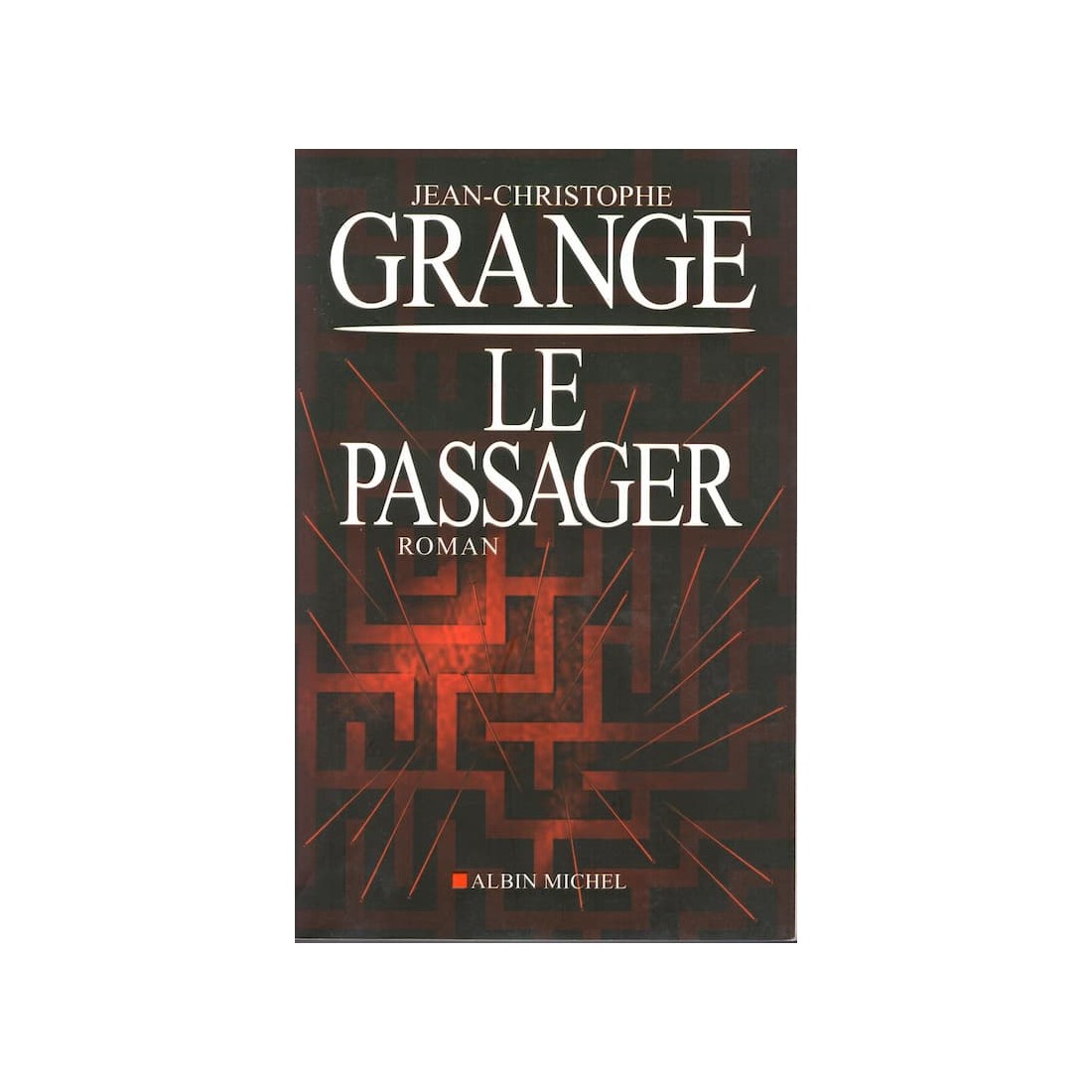Le passager - Roman de Jean Christophe Grangè - Ocazlivres.com