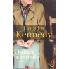 Quitter le monde - Roman de Douglas Kennedy - Ocazlivres.com