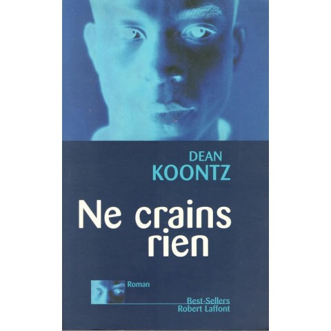 Ne crains rien - Roman de Dean Koontz - Ocazlivres.com