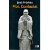 Moi , Confucius - Roman de José Fréches - Ocazlivres.com