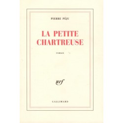 La petite chartreuse - Roman de Pierre Péju - Ocazlivres.com