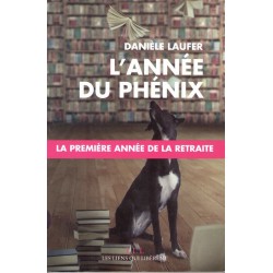 L'année du Phoenix - Roman de Danièle Laufer - Ocazlivres.com