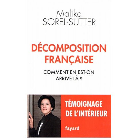 Décomposition française - Roman de Malika Sorel Sutter - Ocazlivres.com