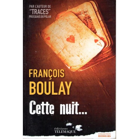 Cette Nuit - Roman de François Boulay - Ocazlivres.com