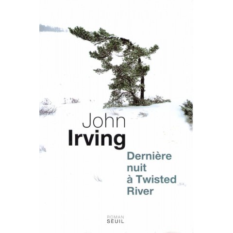 Dernière nuit à Twisted River - Roman de John Irving - Ocazlivres.com