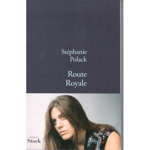 Route royale - Roman de Stephanie Polack - Oczlivres.com