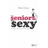Les séniors sont sexy - Roman de Eliane Cariou - Ocazlivres.com