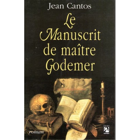 Le manuscrit de maître Godemer - Roman de Jean Cantos - Ocazlivres.com